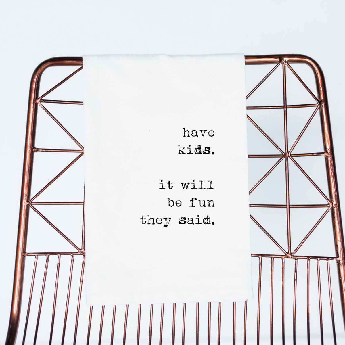 Have Kids They Said funny Gift Towel for mom baby shower
