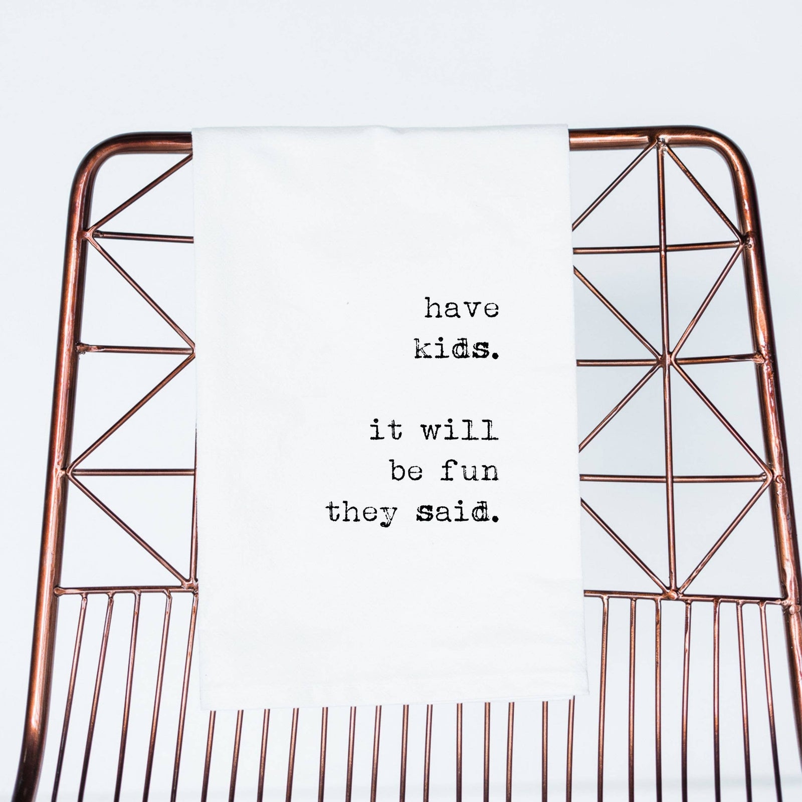 Have Kids They Said funny Gift Towel for mom baby shower