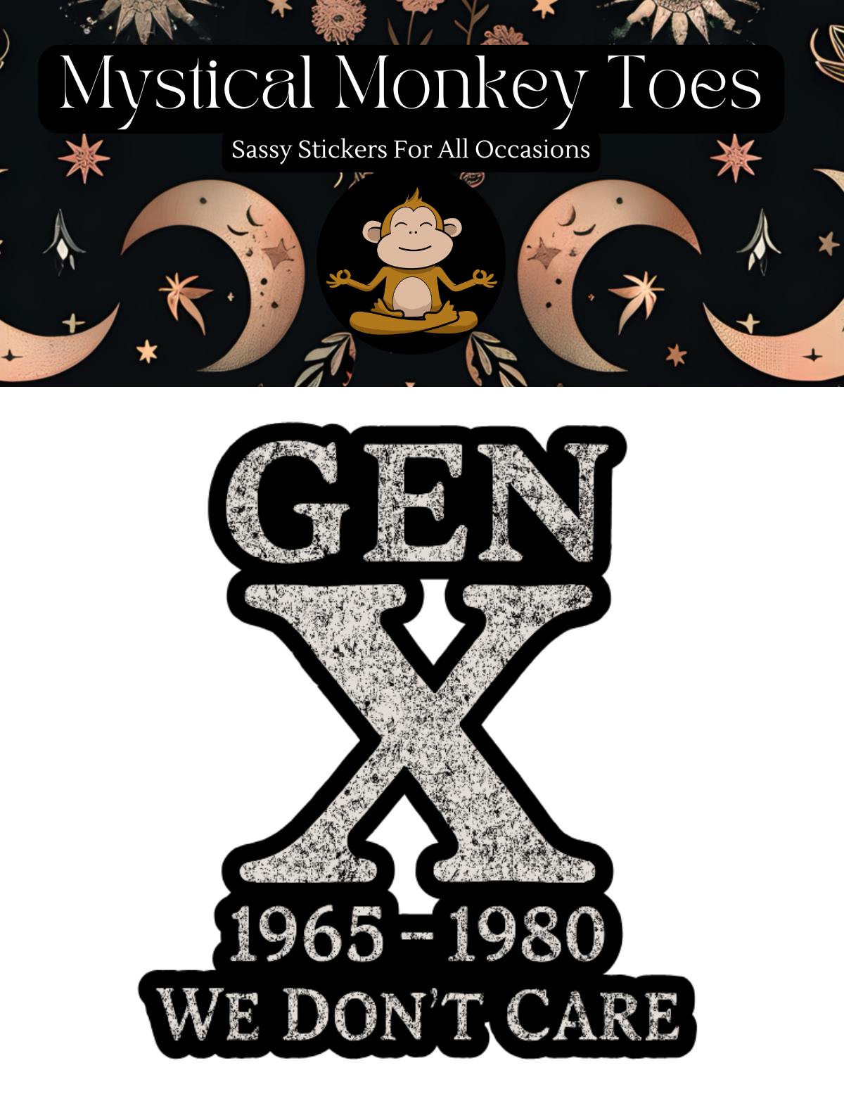 Funny Gen X We Don't Care Vinyl Sticker