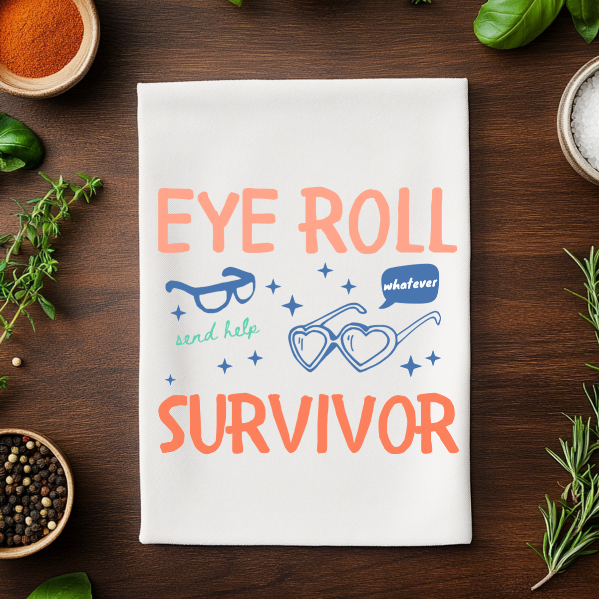 Colorful Kitchen Towels - Eye Roll Survivor