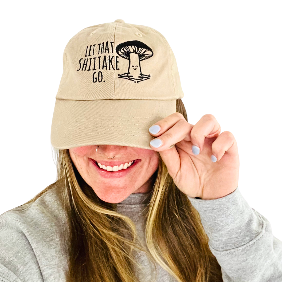 Let That Shiitake Go - Dad Hat, Mushroom Hat, Embroidered