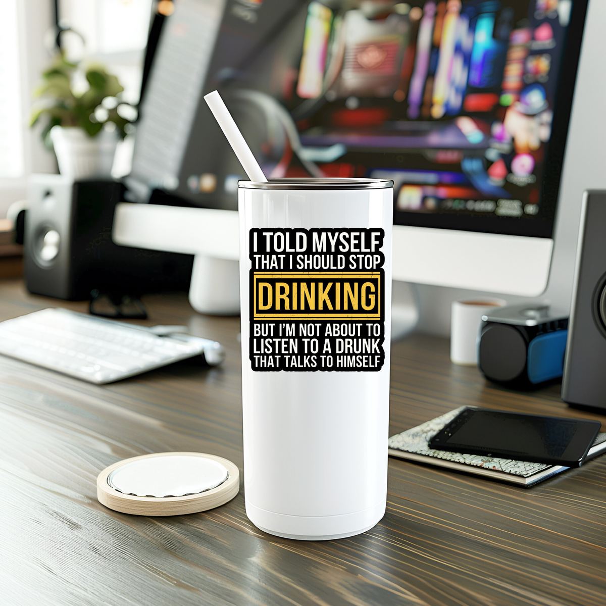 Funny Not About To Listen To A Drunk Vinyl Sticker