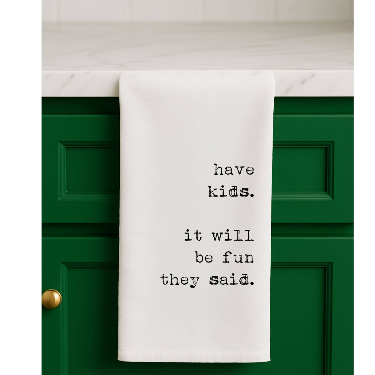Have Kids They Said funny Gift Towel for mom baby shower