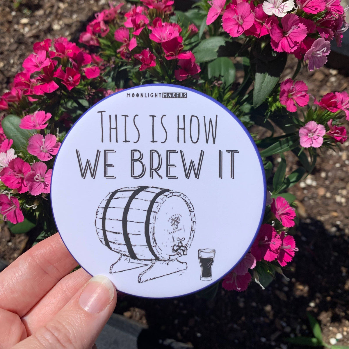 This Is How We Brew It - Coaster