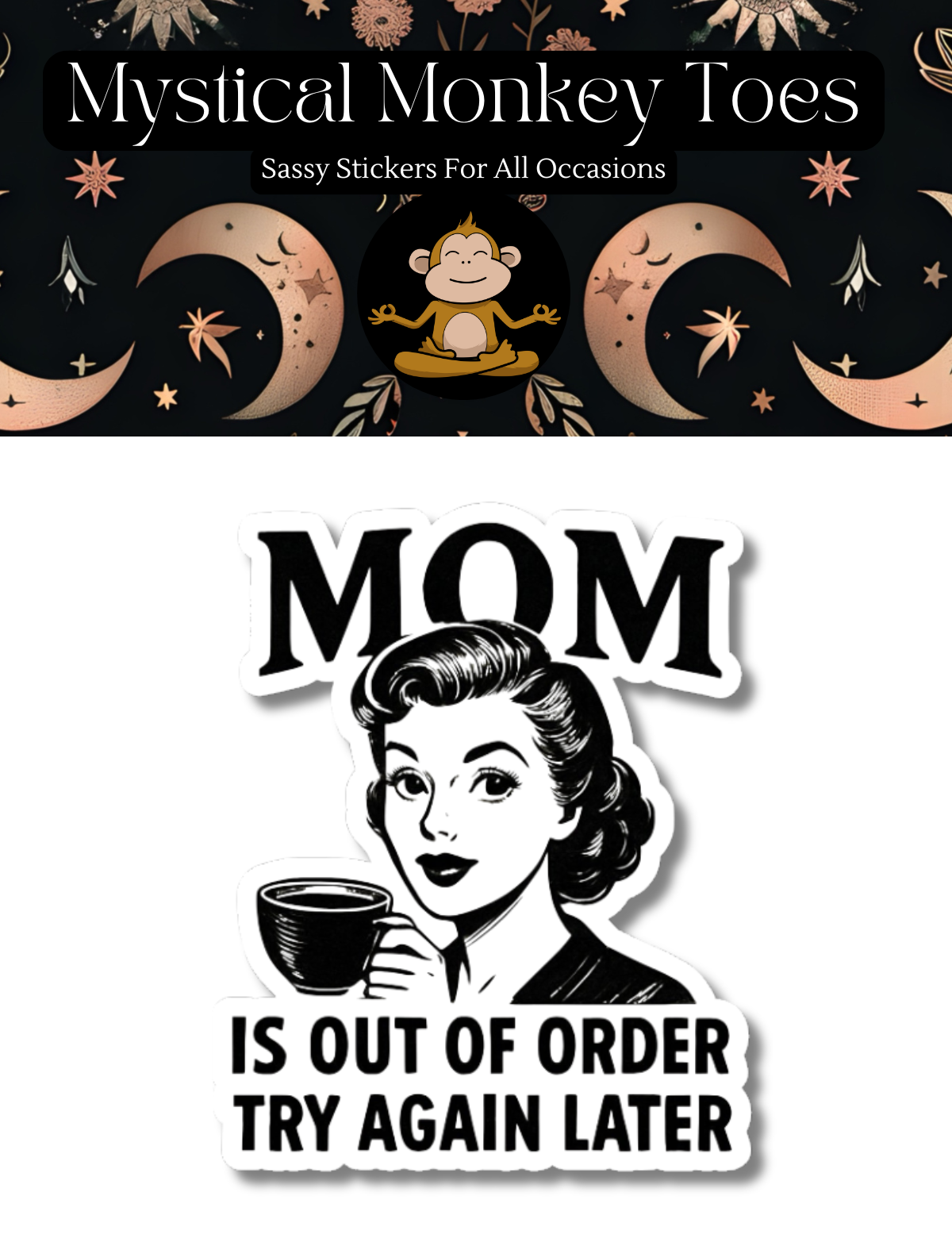 Funny Mom Is Out Of Order Vinyl Sticker