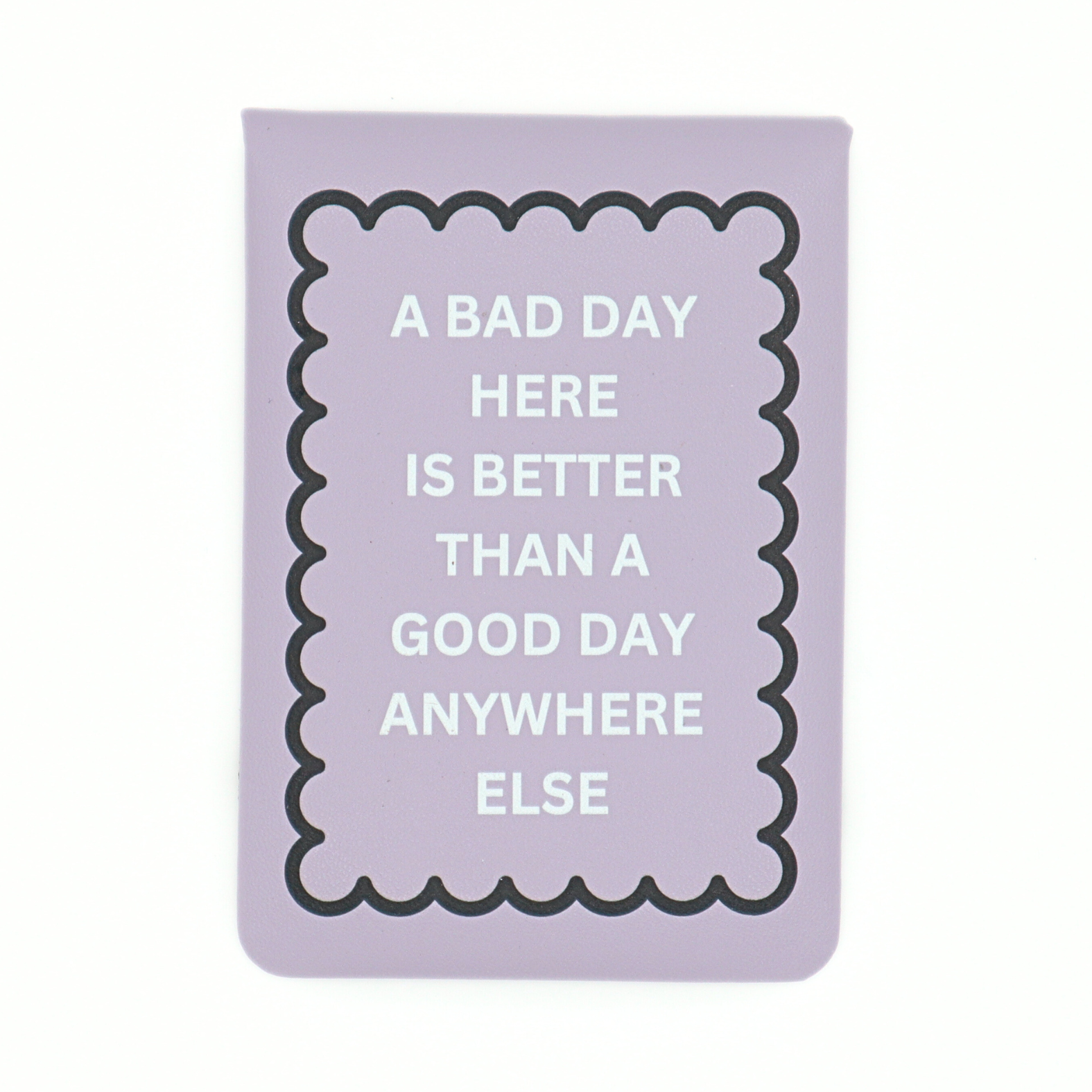 A Bad Day Here - Leatherette Pocket Journal