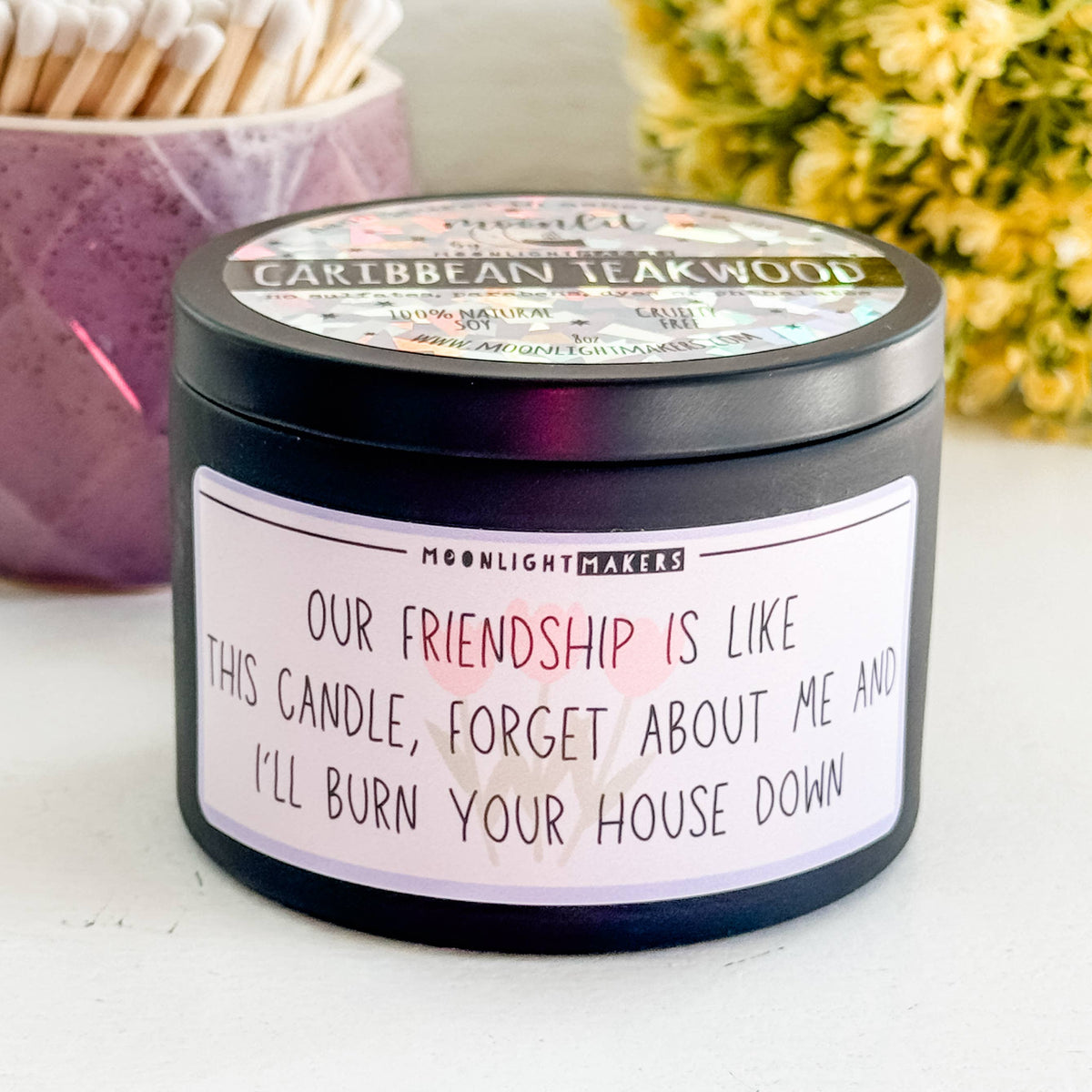 Funny Candle - 8oz, 100% Soy - Friendship Like This Candle