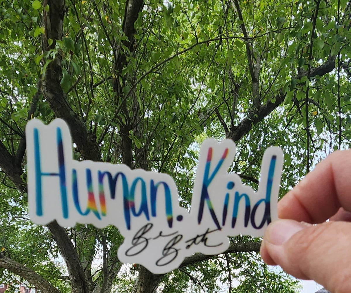 Human Kind Vinyl Stickers