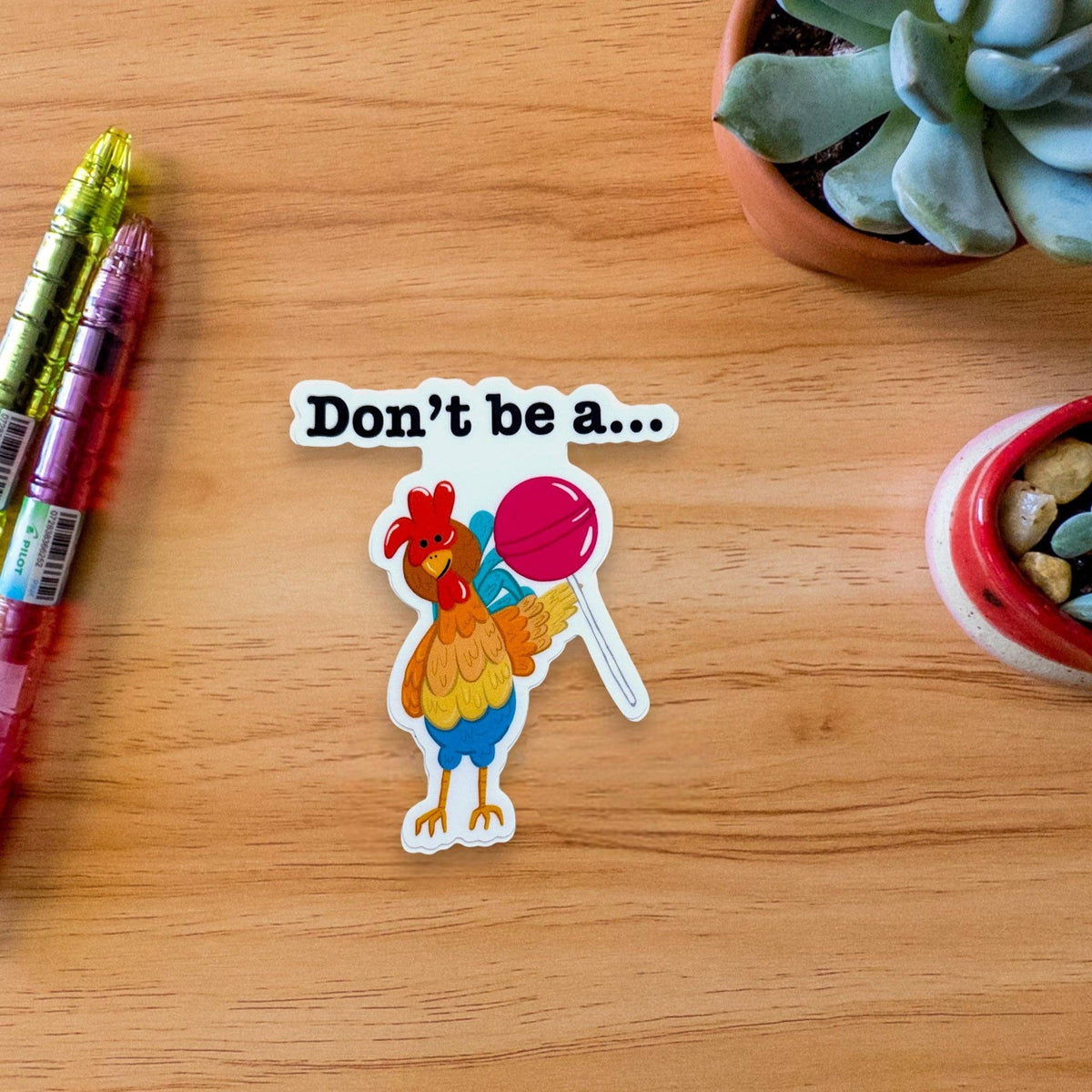 Don&#39;t Be A Cocksucker 3&quot; Vinyl Chicken Sticker