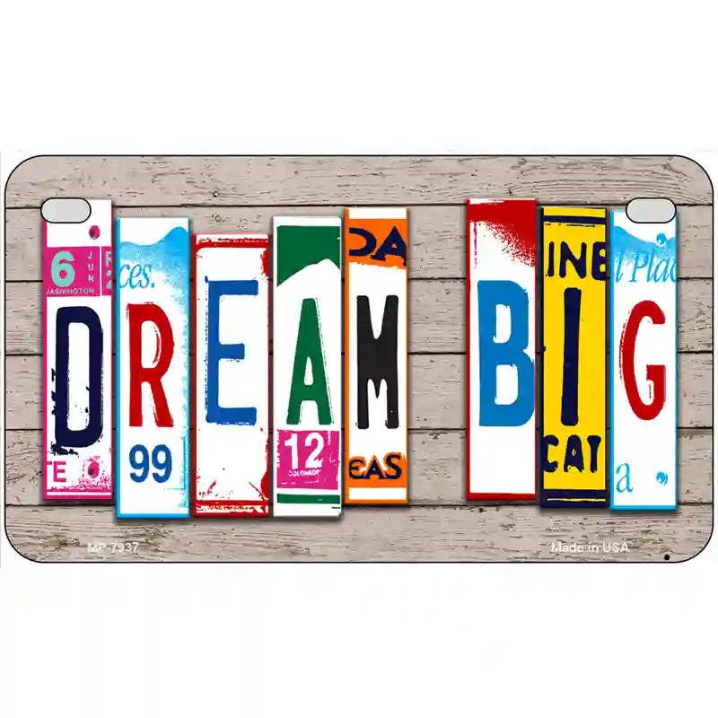 Dream Big Wood License Plate Art Novelty Metal License Plate