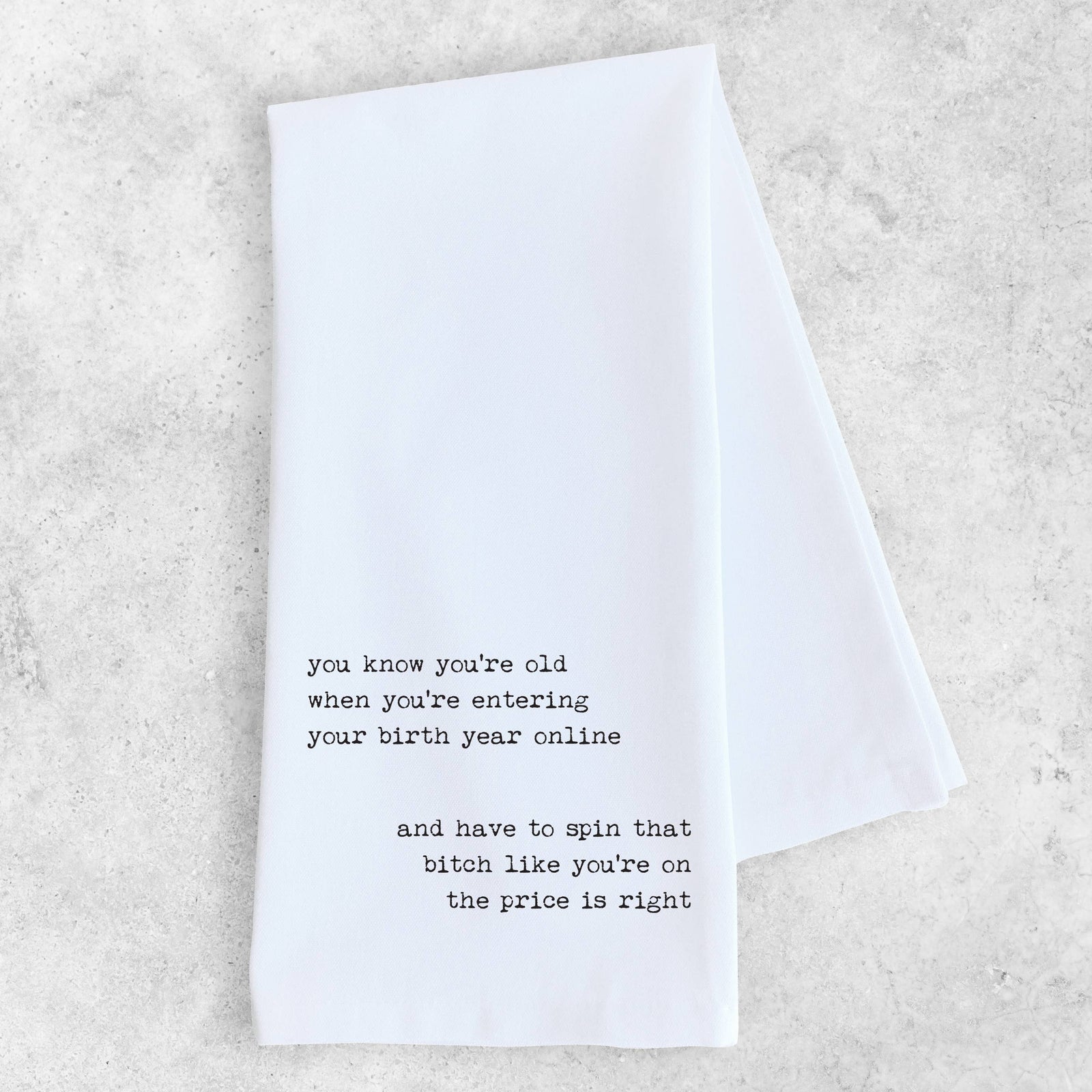 Entering Your Birth Year Online - Organic Cotton Tea Towel