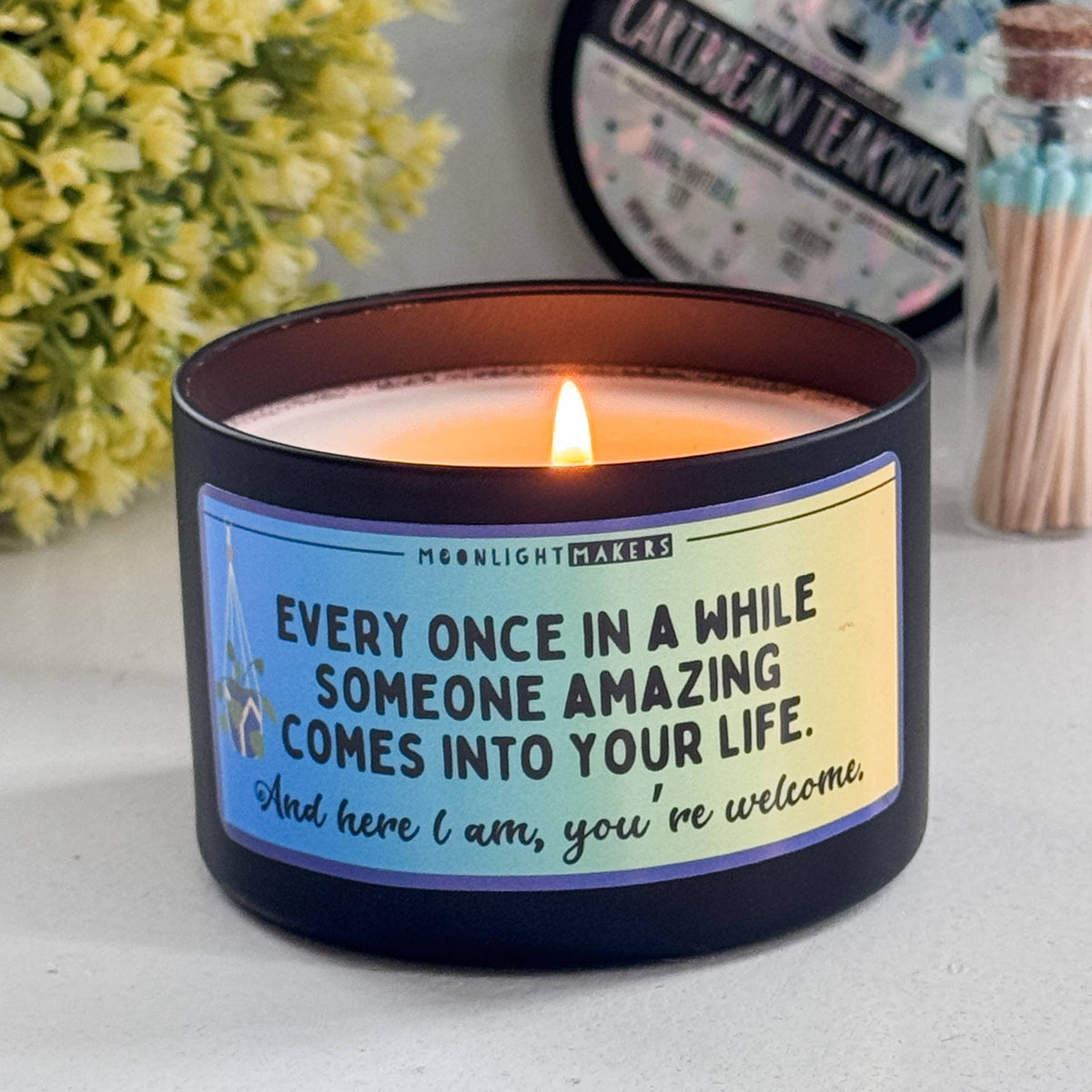 Funny Candle - Every Once in a While... - 8oz, 100% Soy