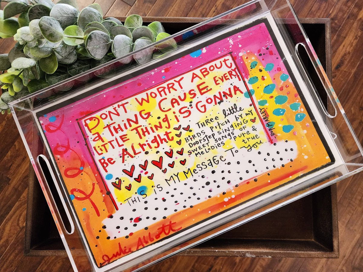 Don't Worry Insert for Acrylic Serving Tray