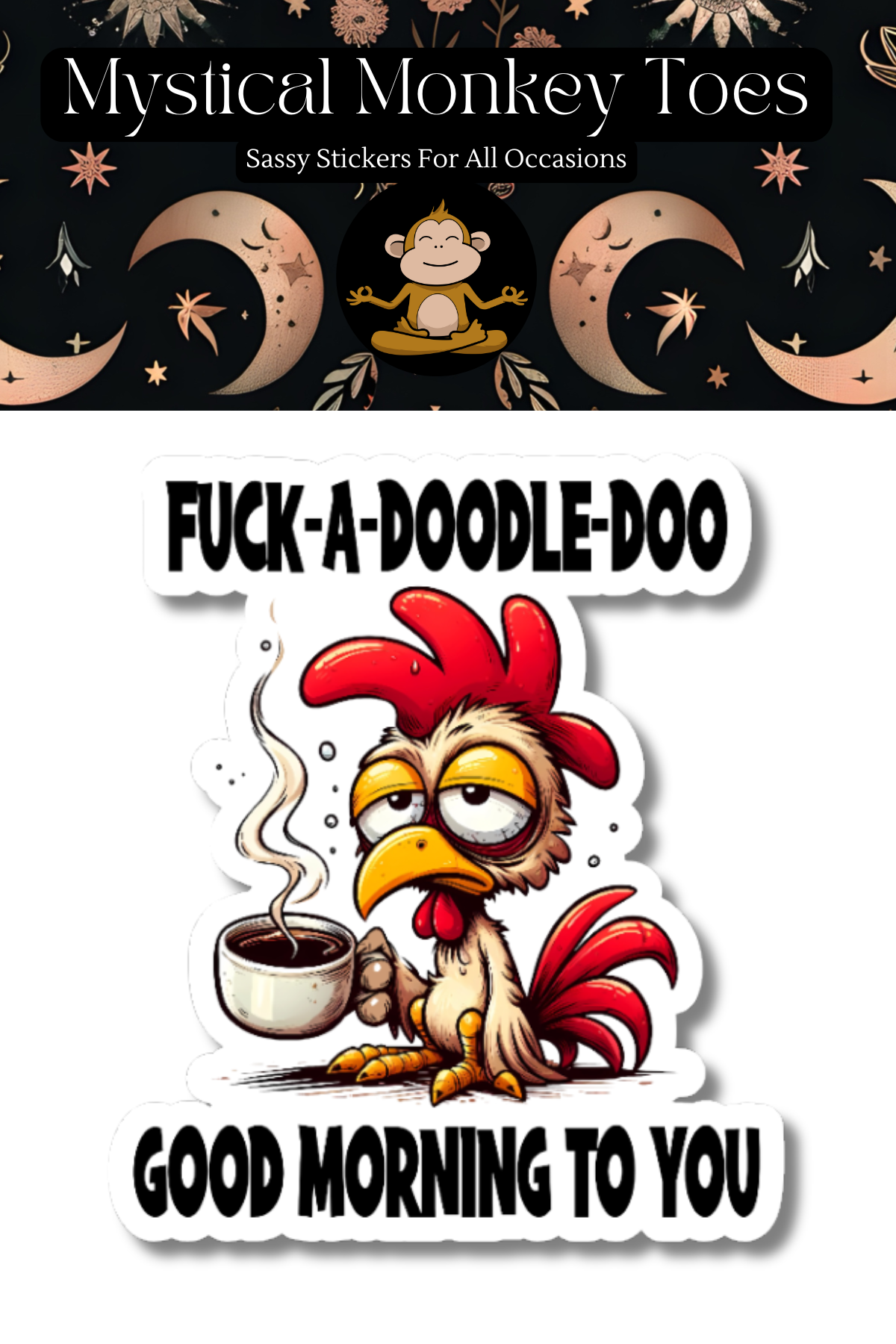 Funny Good Morning To You Vinyl Sticker