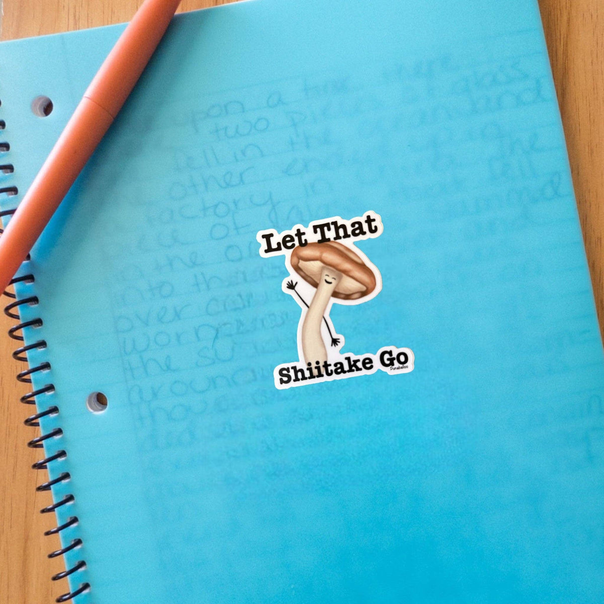 Let That Shiitake Go 3" Vinyl Shiitake Mushroom Sticker