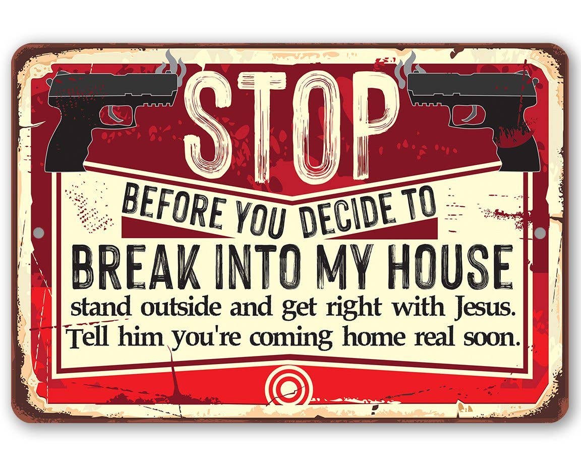 Before You Decide - Metal Sign: 8 x 12