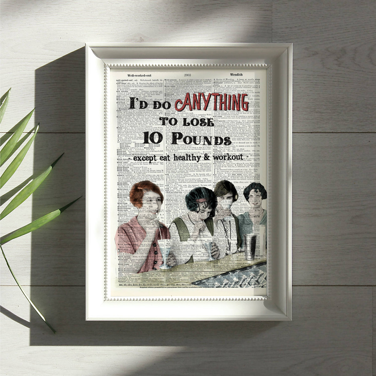 Art Print | Dictionary Page | Vintage | I'd Do Anything to