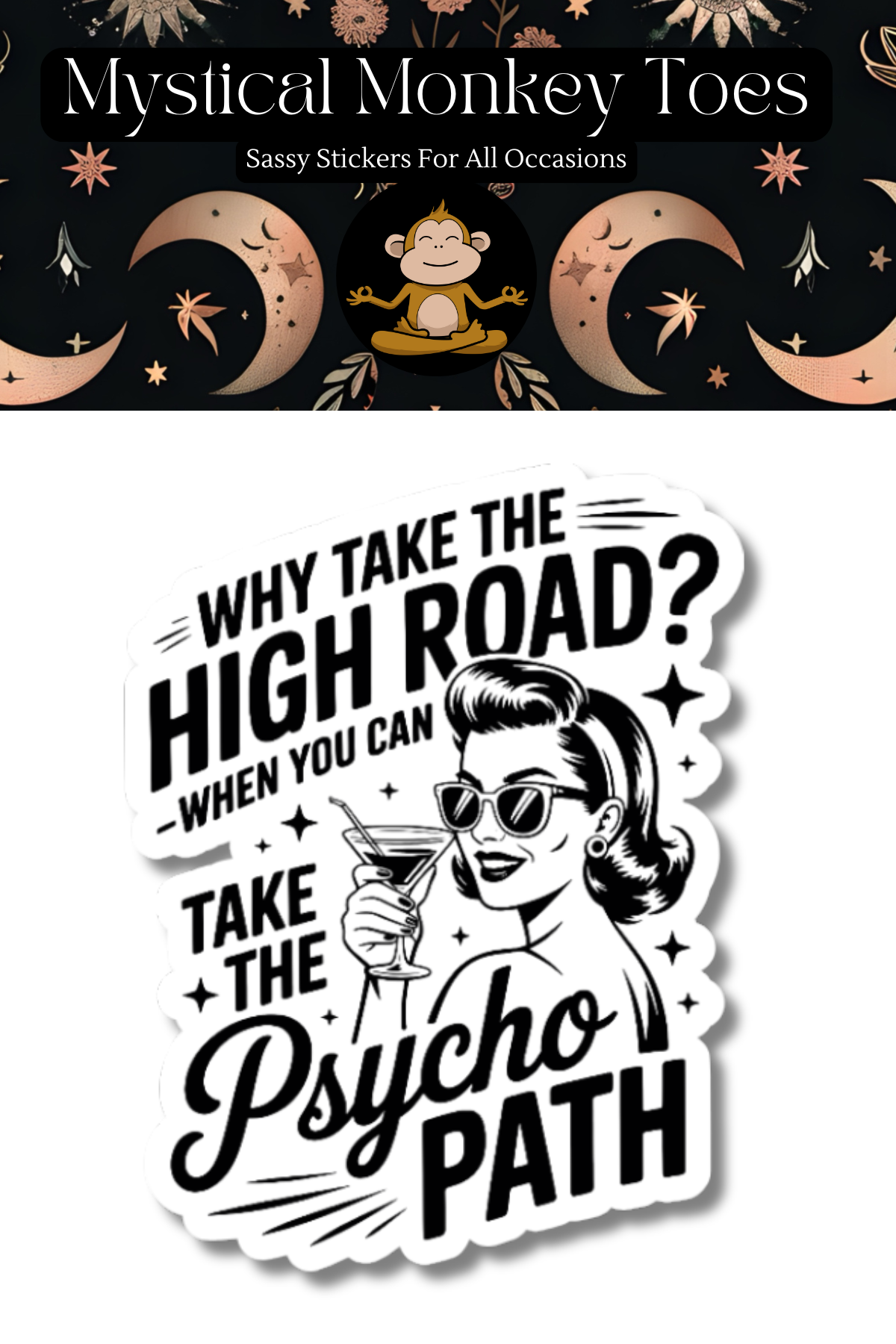 Funny Take The Psycho Path Vinyl Sticker