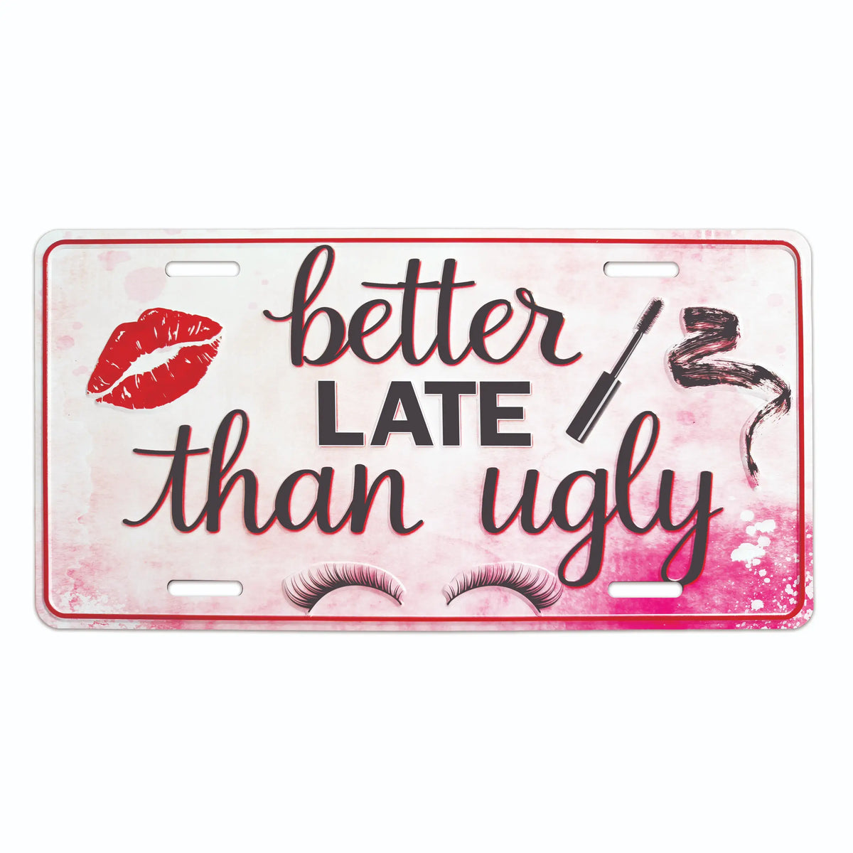 License Plate - Better Late Than Ugly