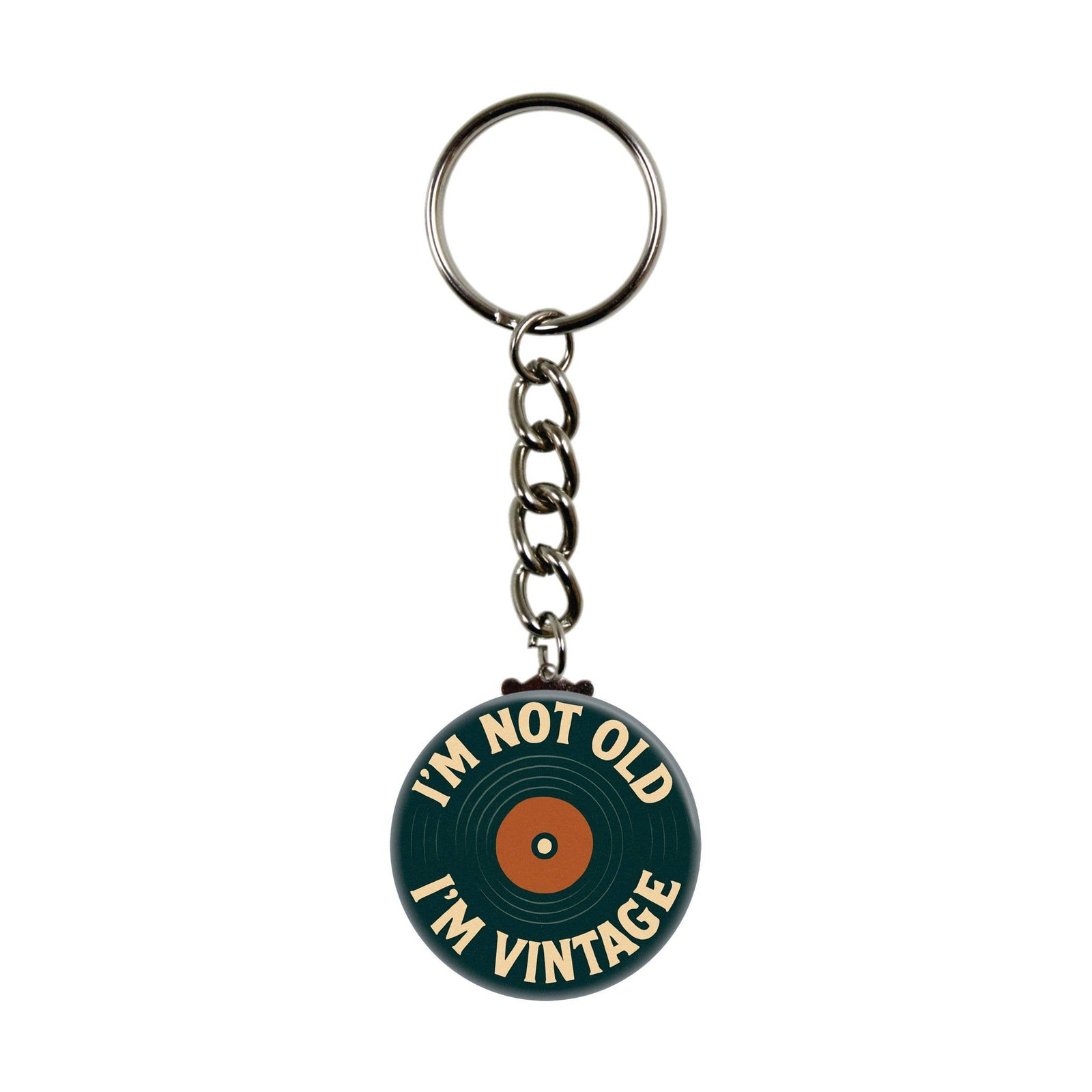 Keychain - "I'm Not Old I'm Vintage" With Vinyl Record