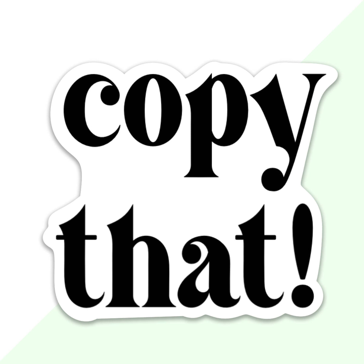 Copy That Sticker 