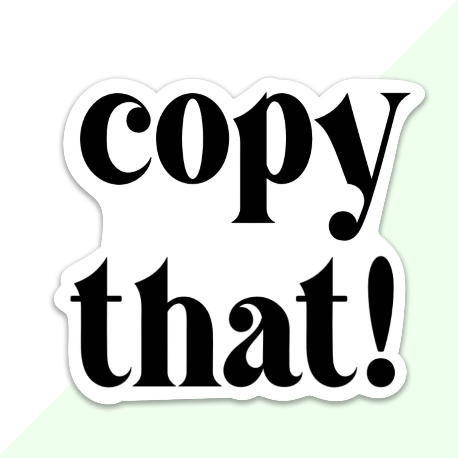 Copy That Sticker 