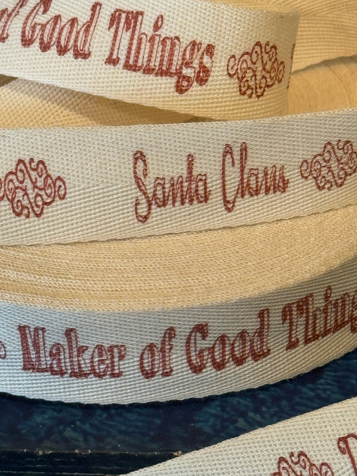 Santa Claus ~ Maker of Good Things ~ Deliver by 12 ~ 25 Ribbon