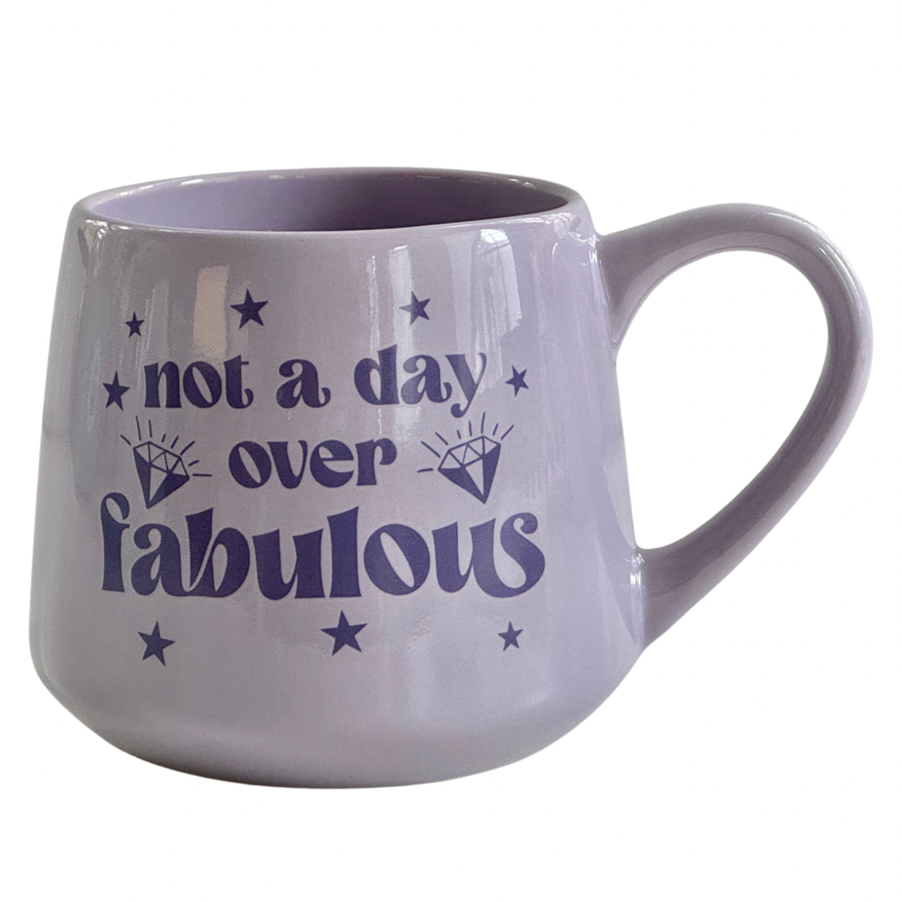 MUG - Not A Day Over Fabulous - 16oz