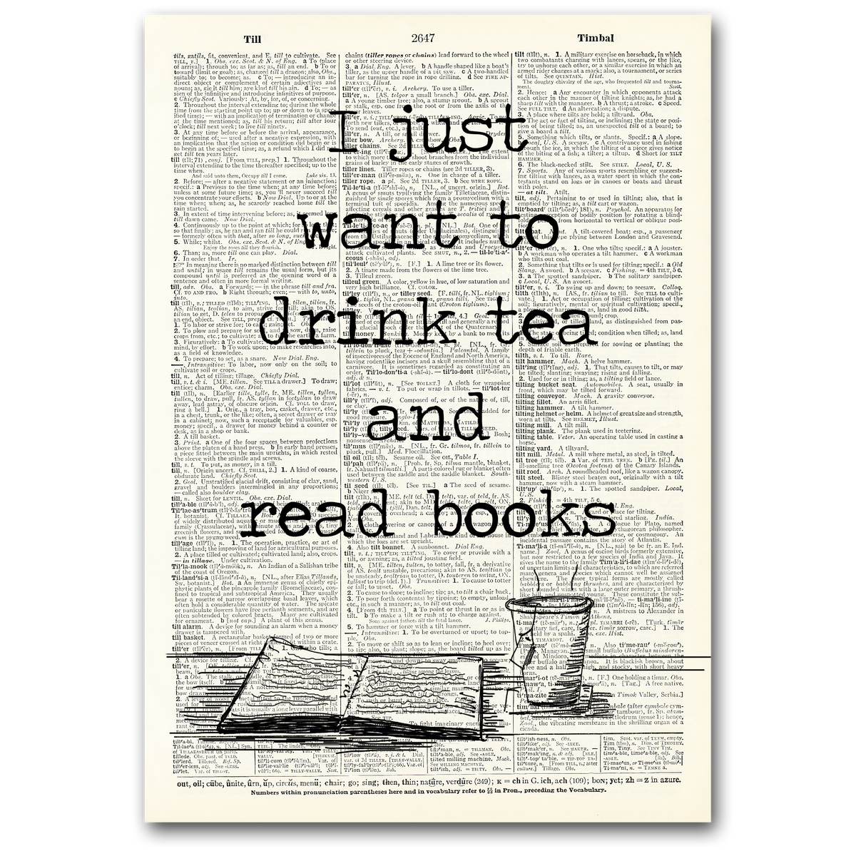 Vintage Art Dictionary Page - I just want to drink tea