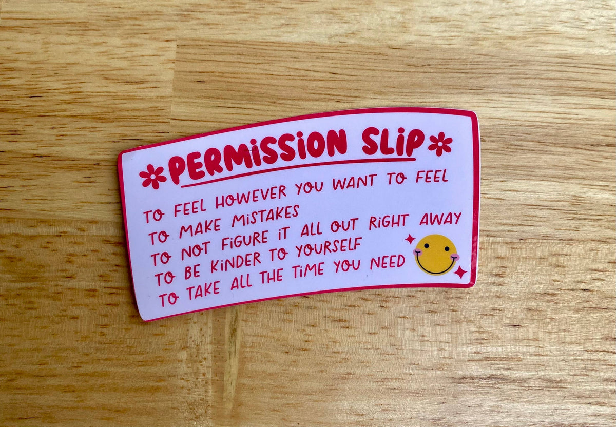 "Permission To Feel How You Feel"