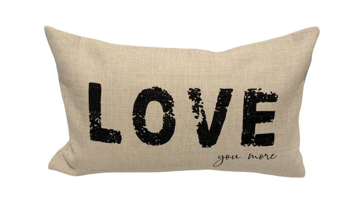 Love You More Lumbar Pillow: PILLOW COVER WITH FAUX DOWN INSERT