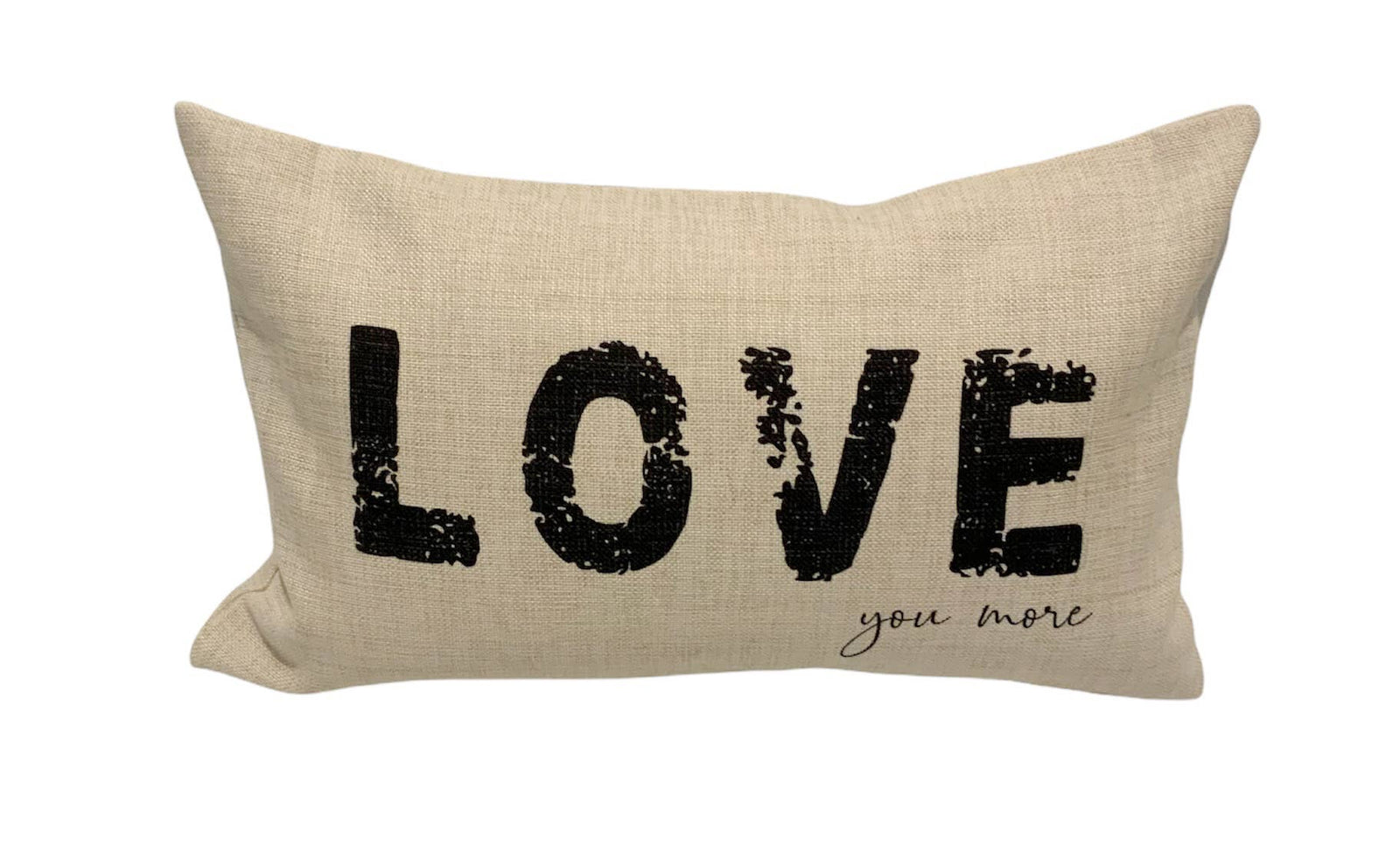 Love You More Lumbar Pillow: PILLOW COVER WITH FAUX DOWN INSERT