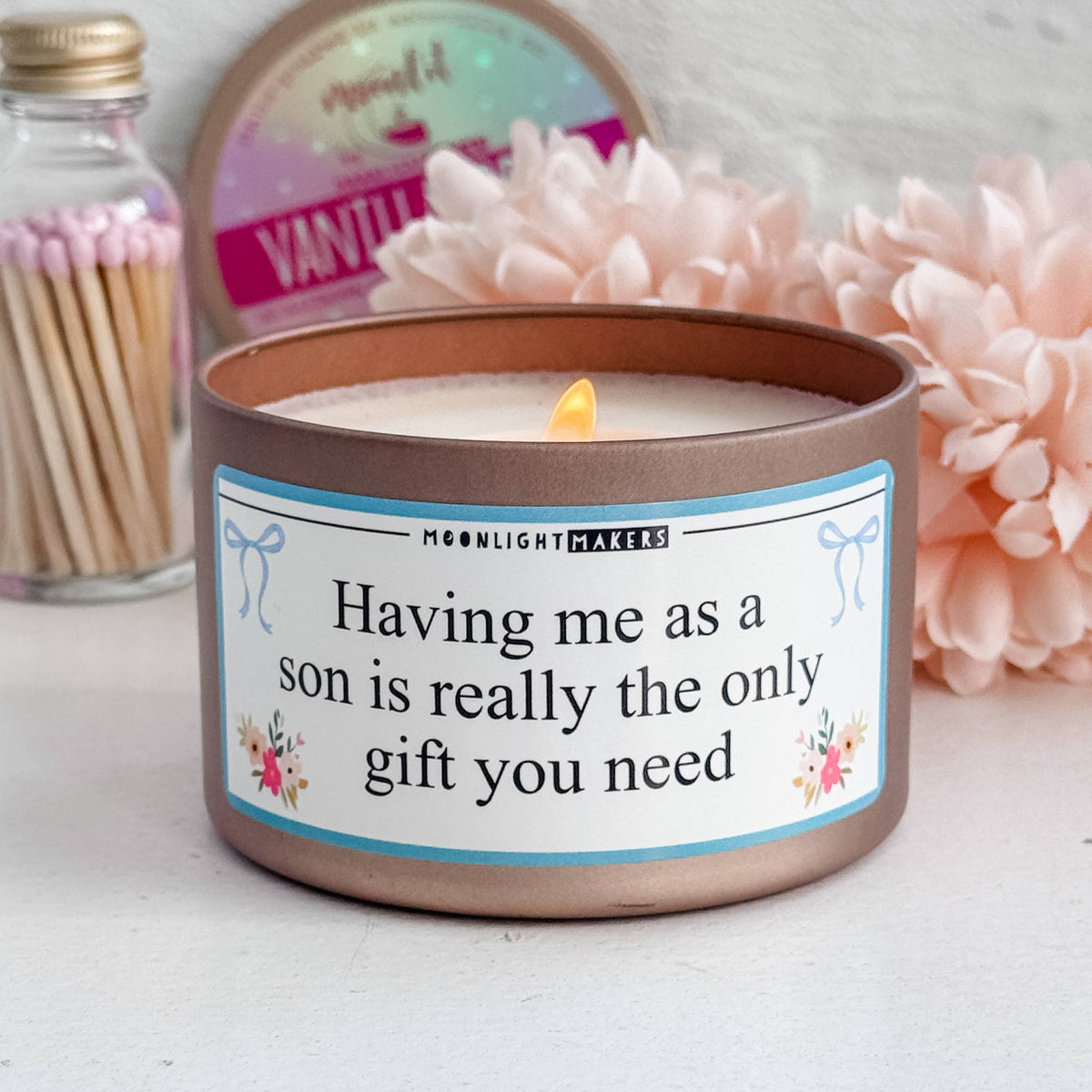 Having Me as a Son... - Funny Mom Candle - 8oz, 100% Soy