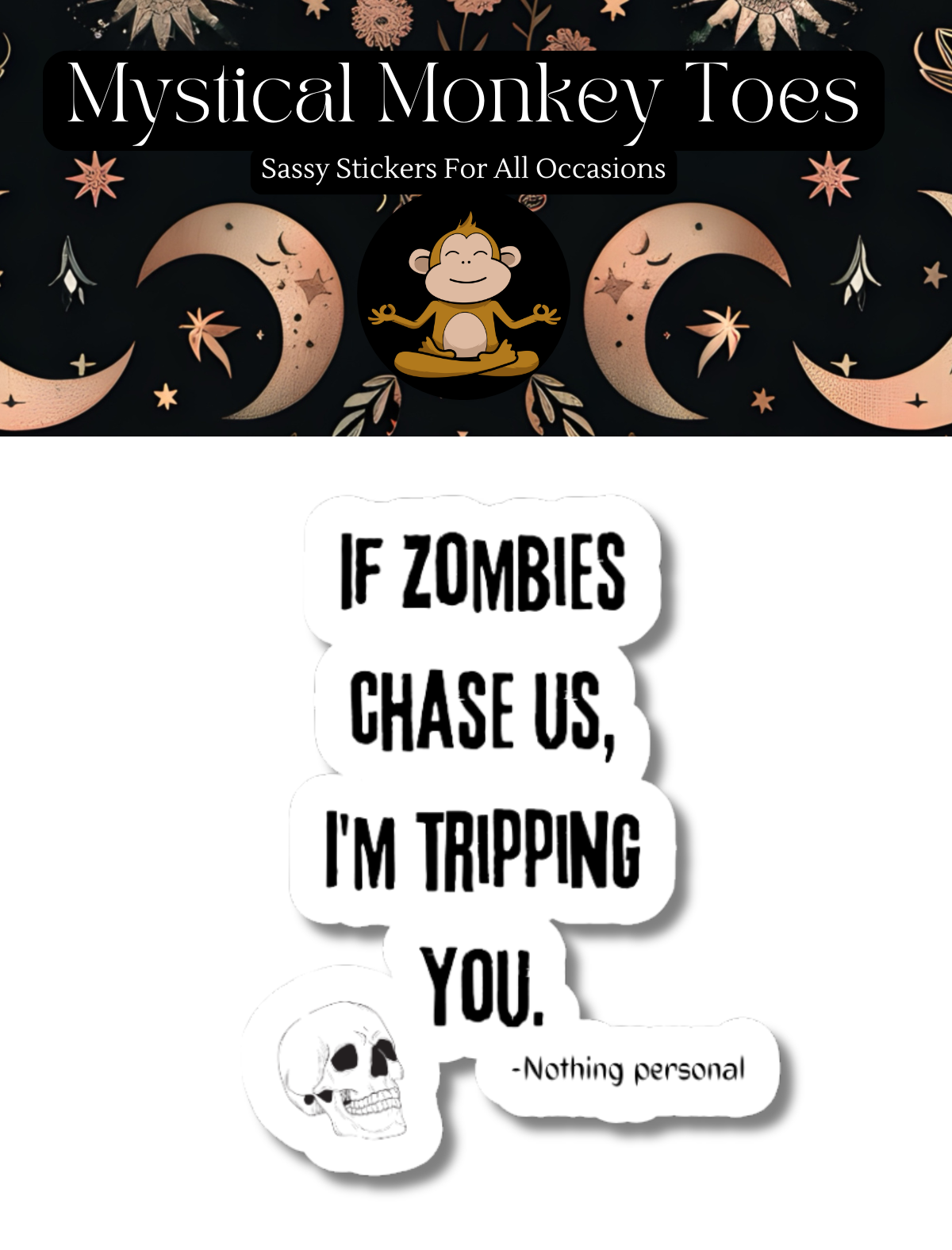 Funny If Zombies Chase Us Vinyl Sticker