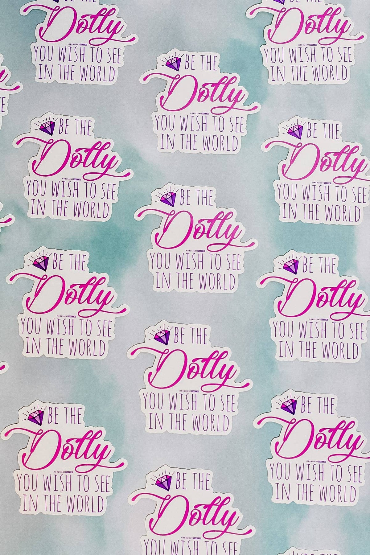 Be The Dolly You Wish To See