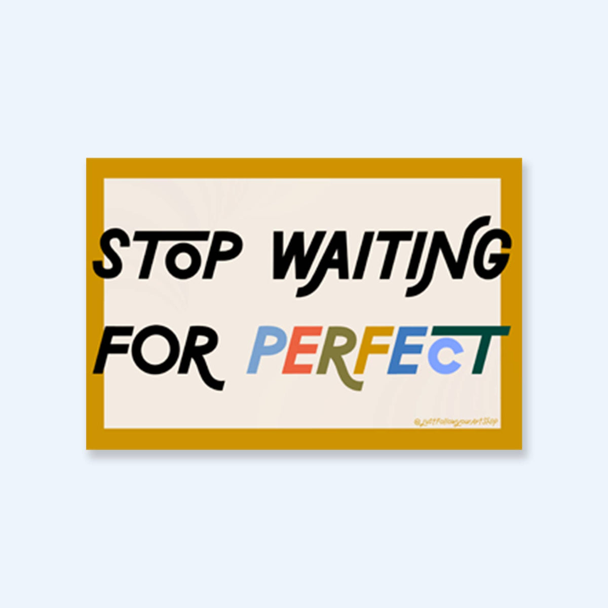 Stop Waiting For Perfect Sticker | Vinyl Stickers, Motivate