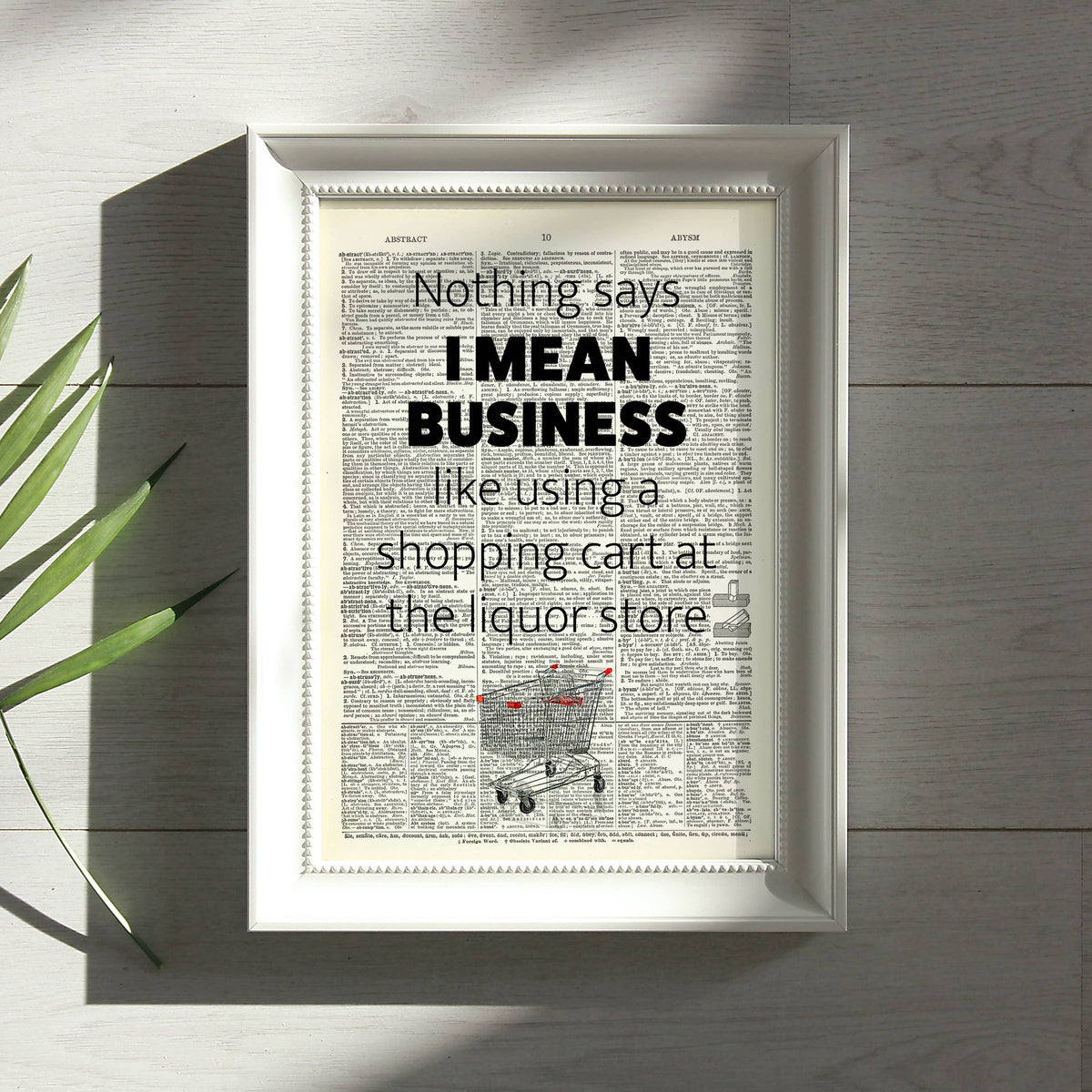 Art Print Dictionary Page | Nothing Says I Mean Business