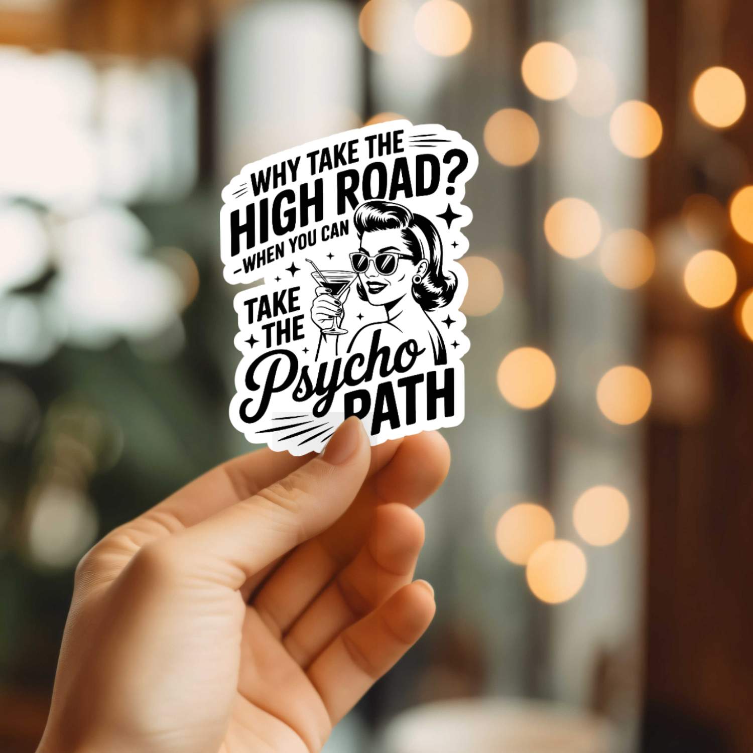 Funny Take The Psycho Path Vinyl Sticker