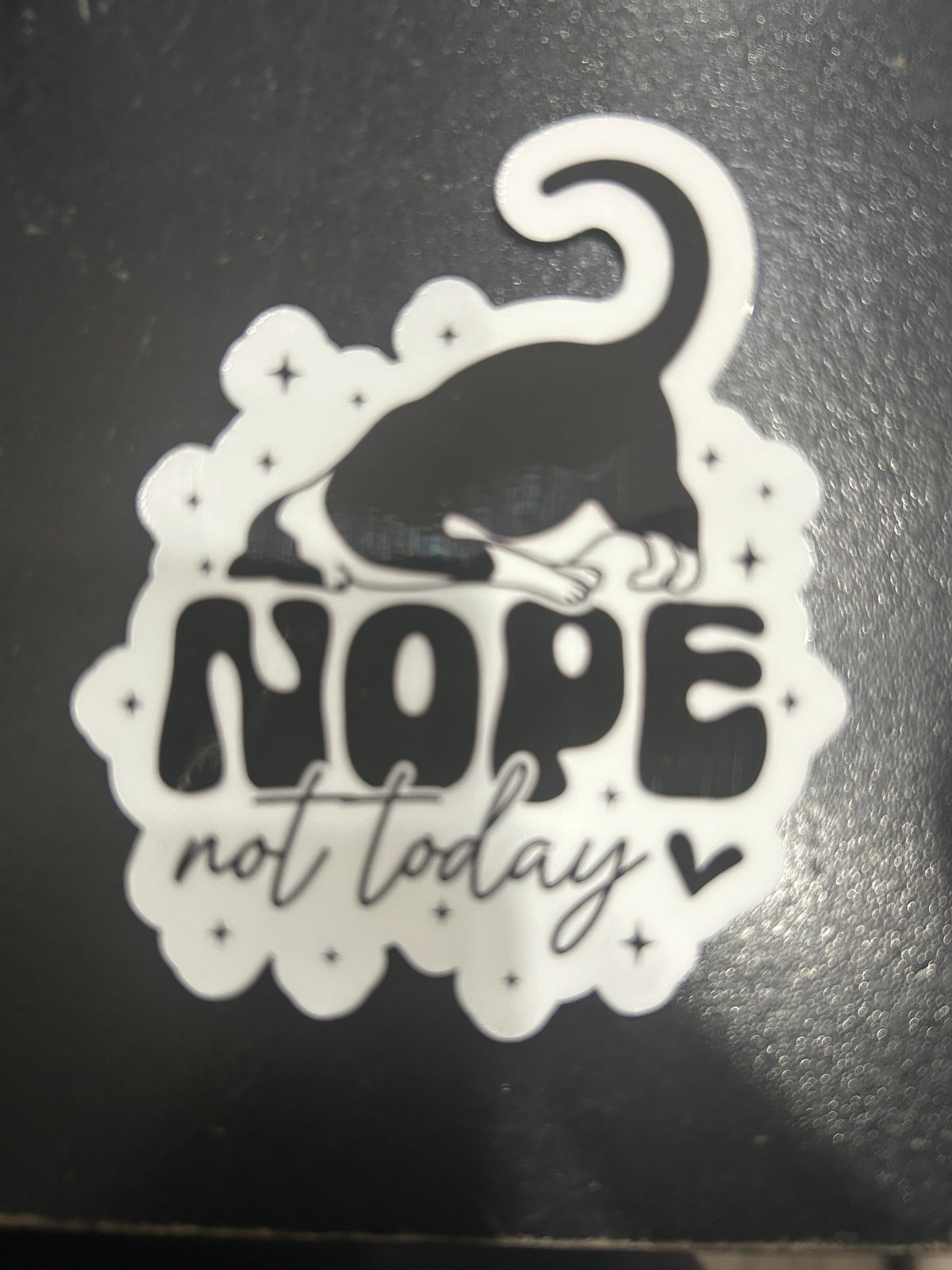 Nope not Today Sticker