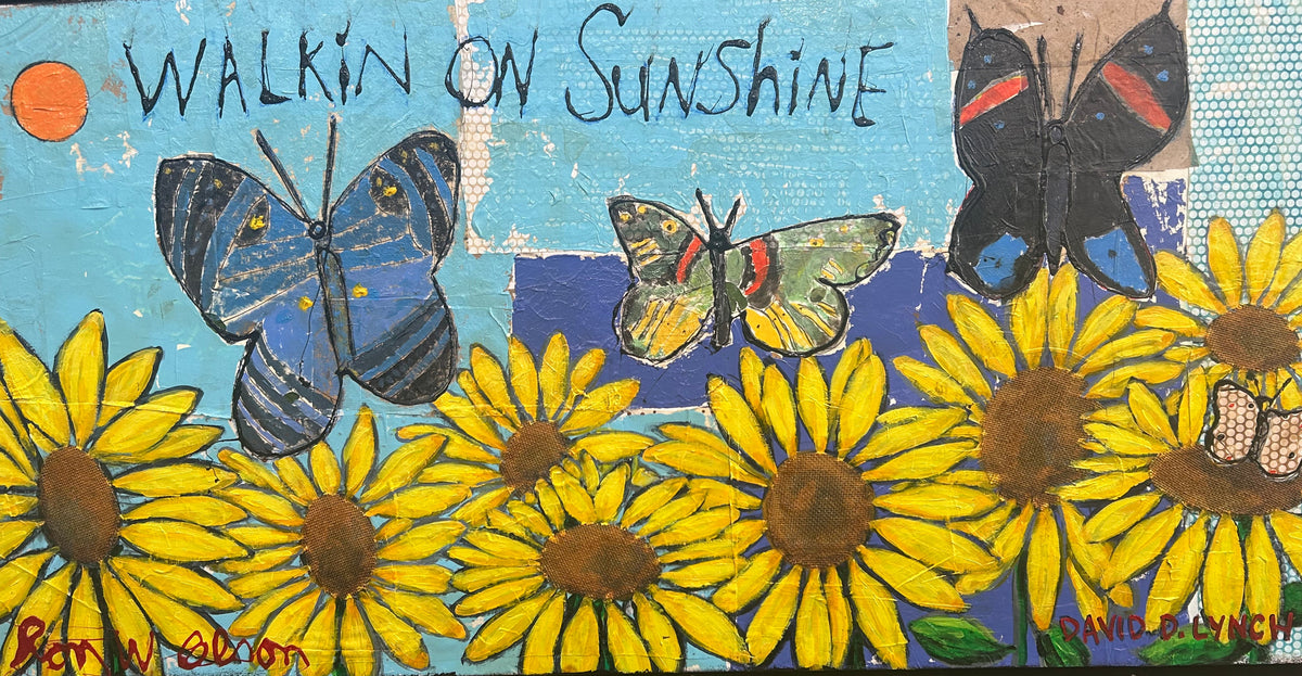 "Walkin on Sunshine" Original Collaboration with Ron Olson and David Lynch
