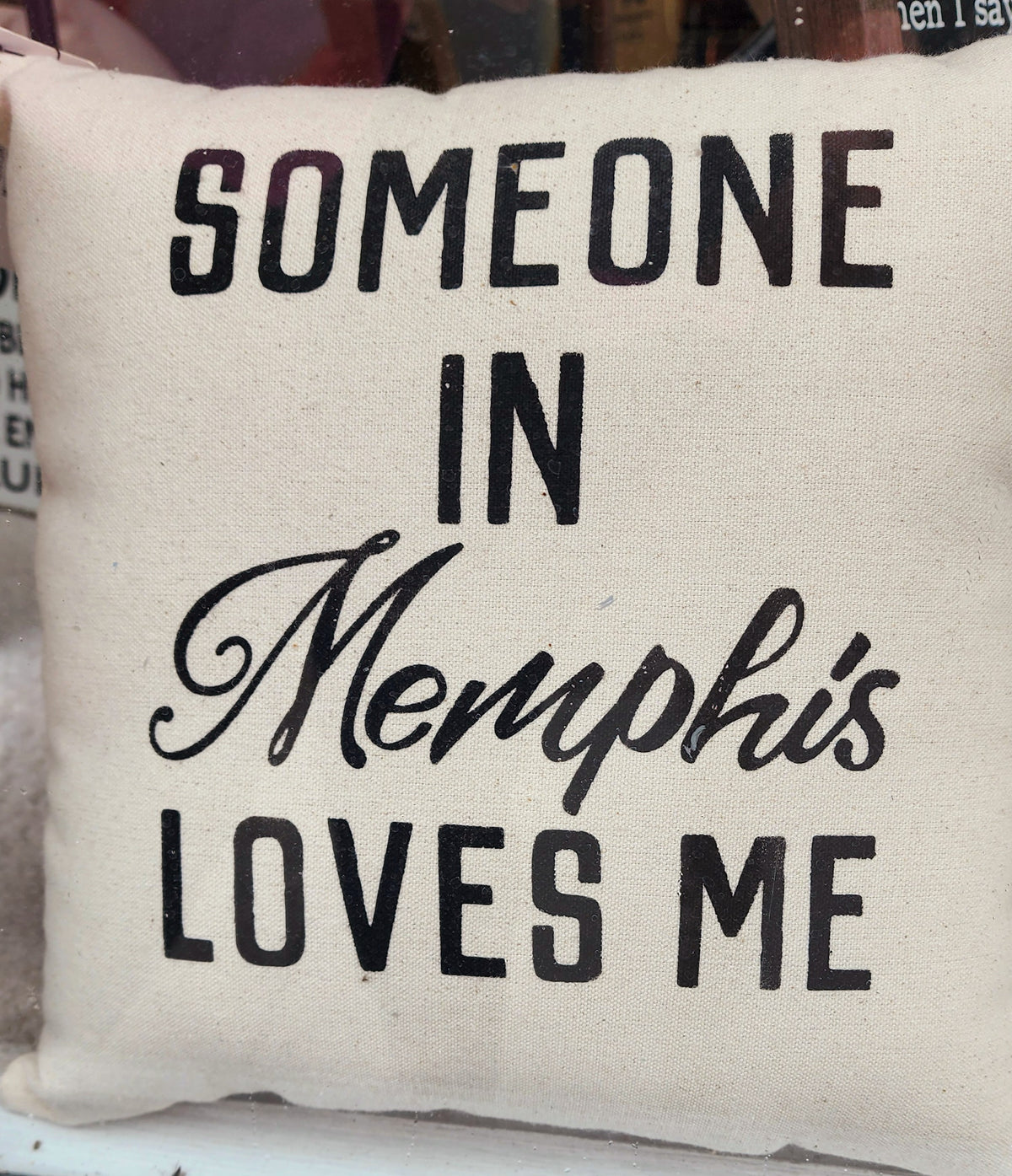 Someone in MEMPHIS Loves Me pillow