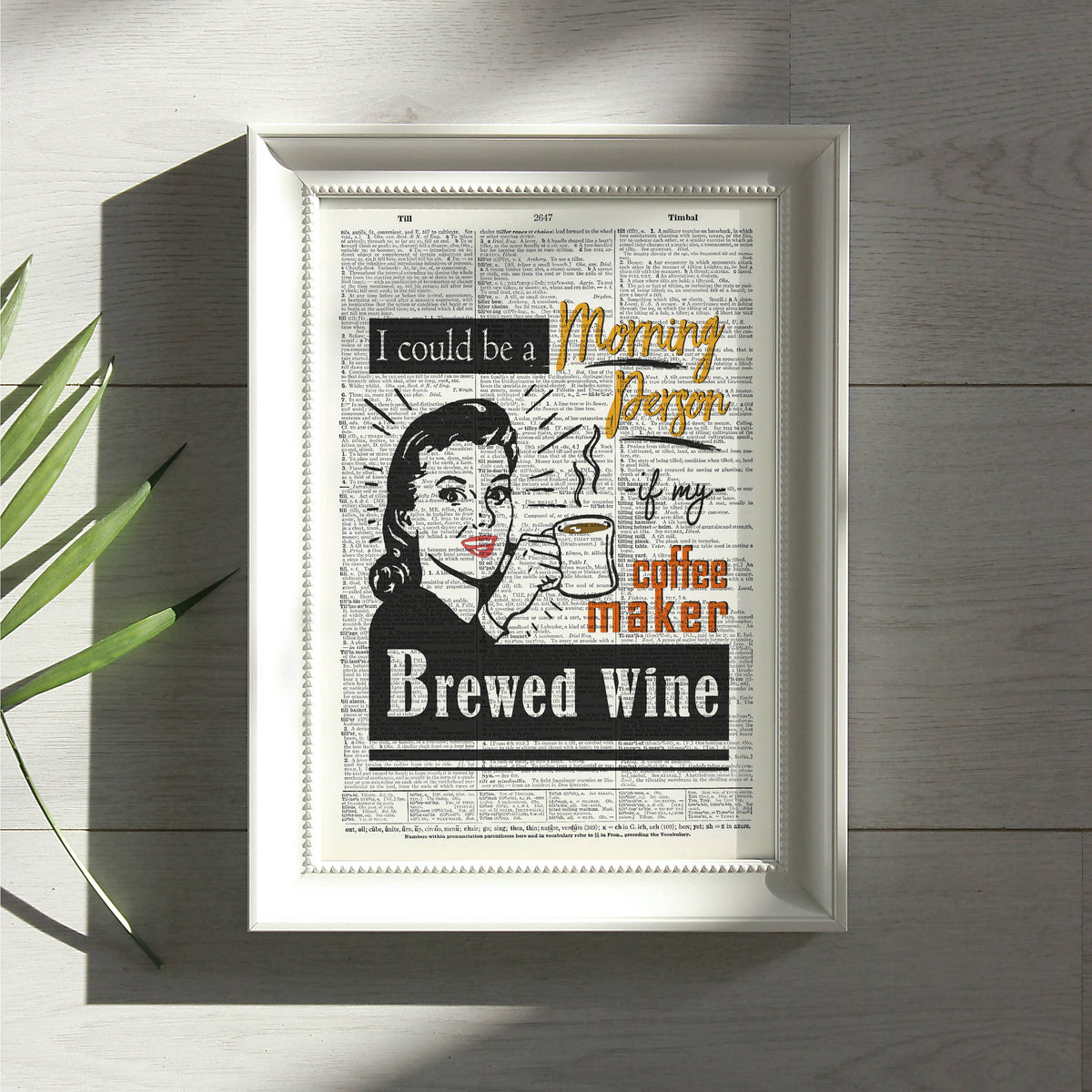 Art Print | Dictionary Page | Vintage | I Could Be Morning