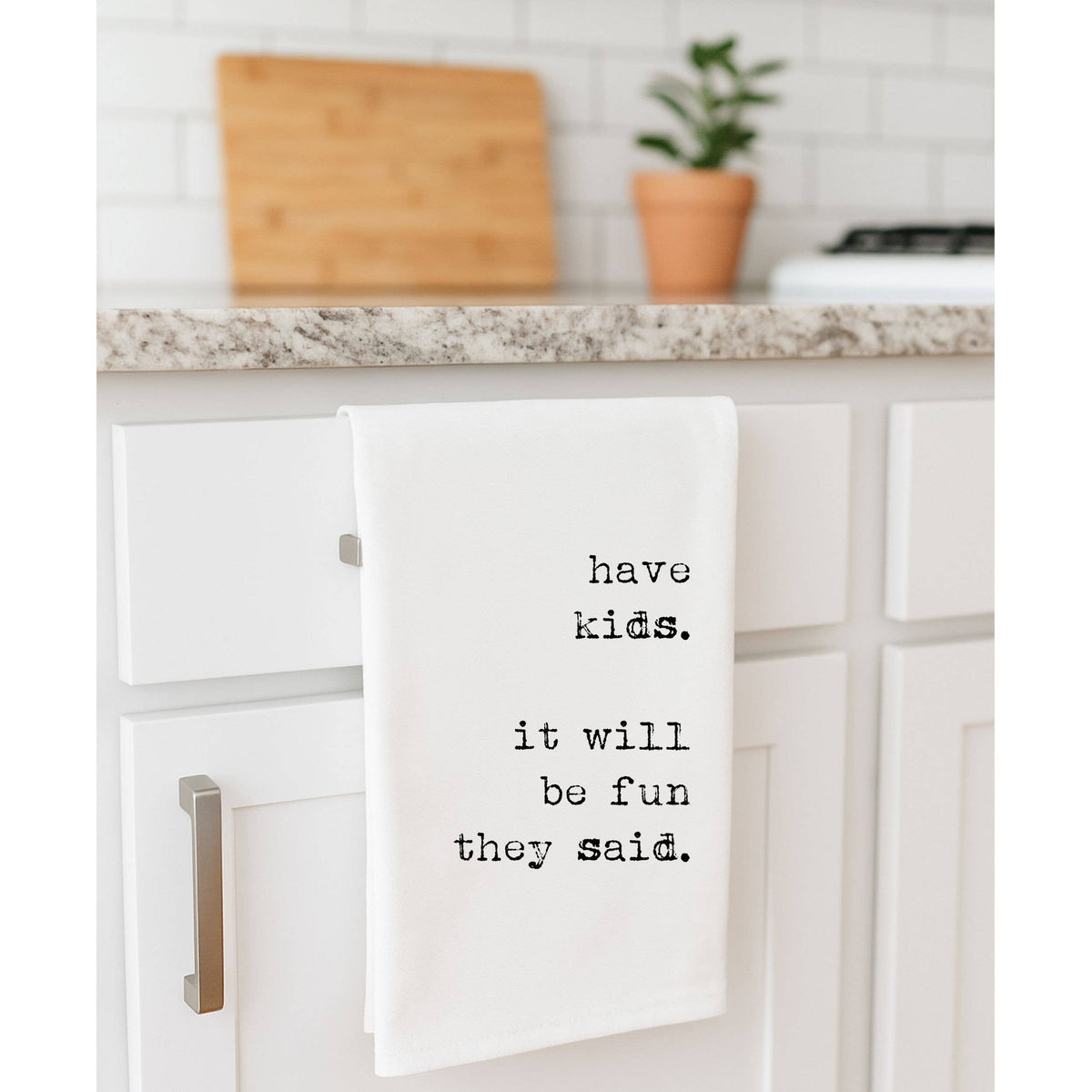 Have Kids They Said funny Gift Towel for mom baby shower