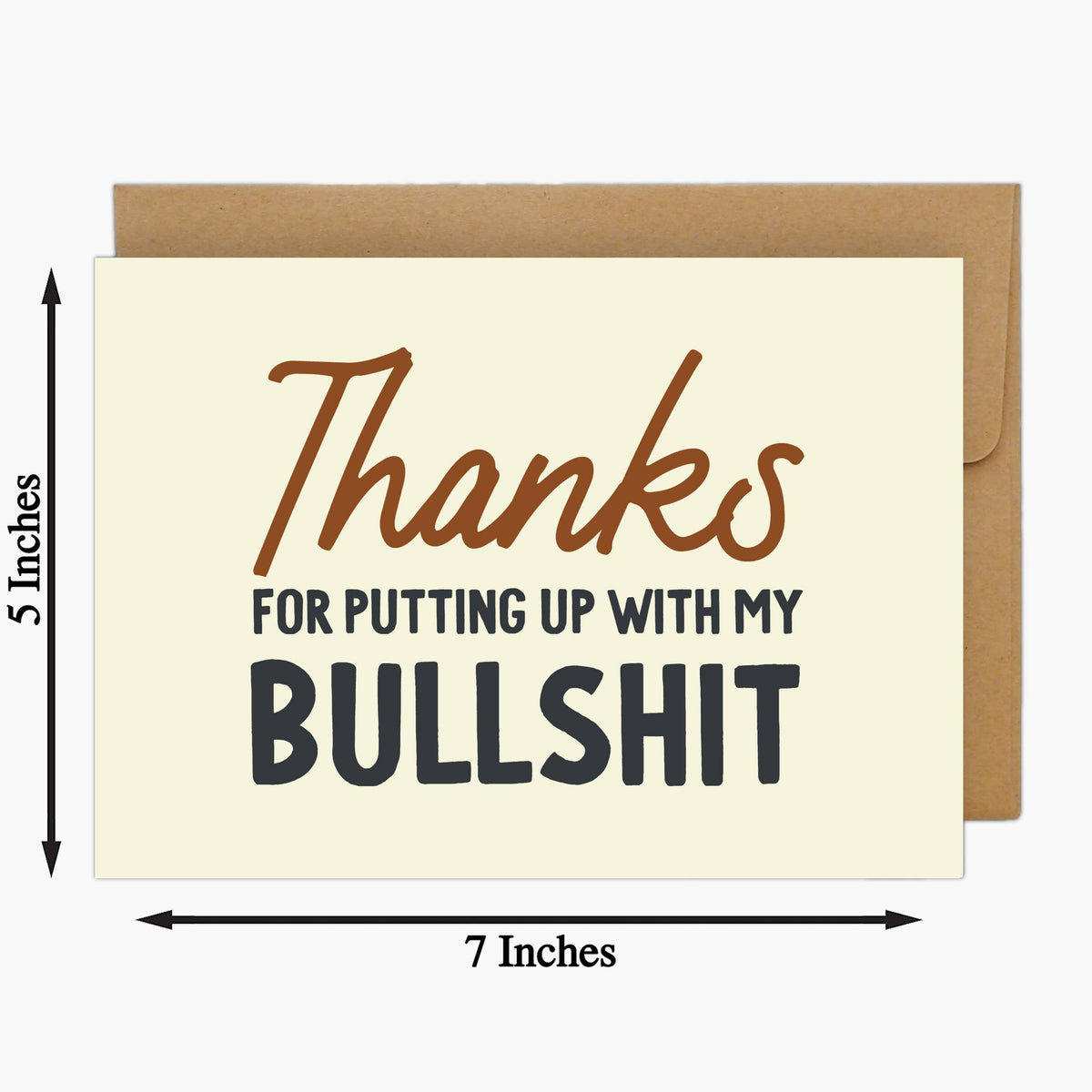 Thanks For Putting Up With My Bullshit Greeting Card