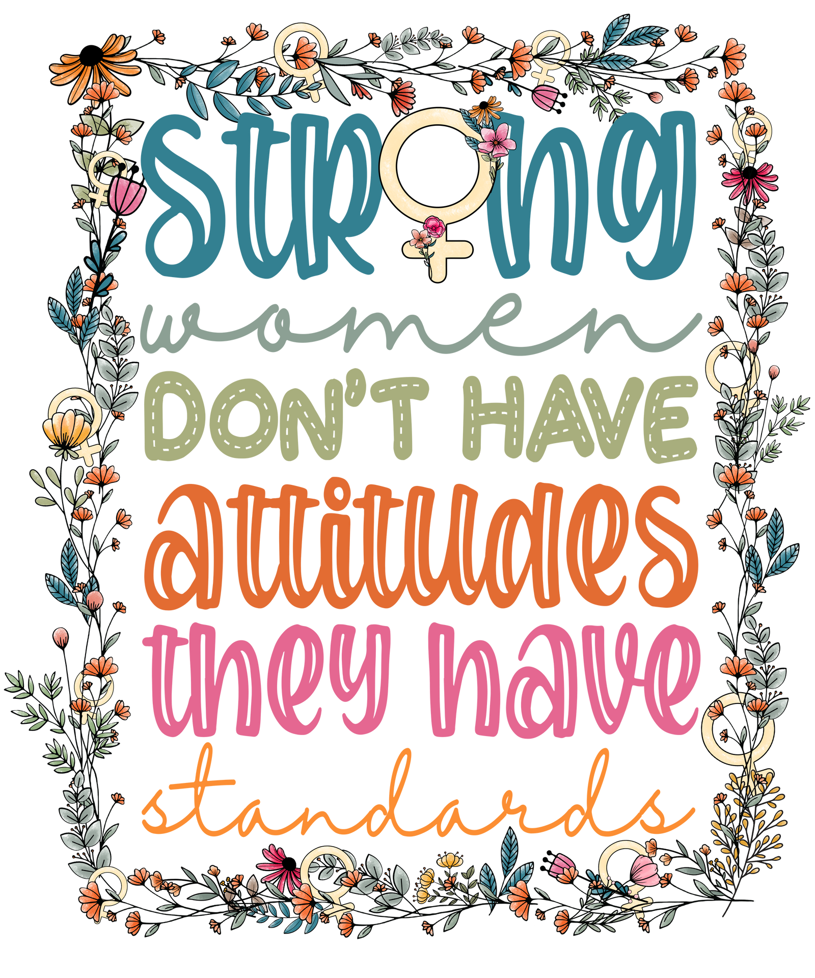 Strong Women Don't Have Attitudes Vinyl, Sticker, 3x3 in