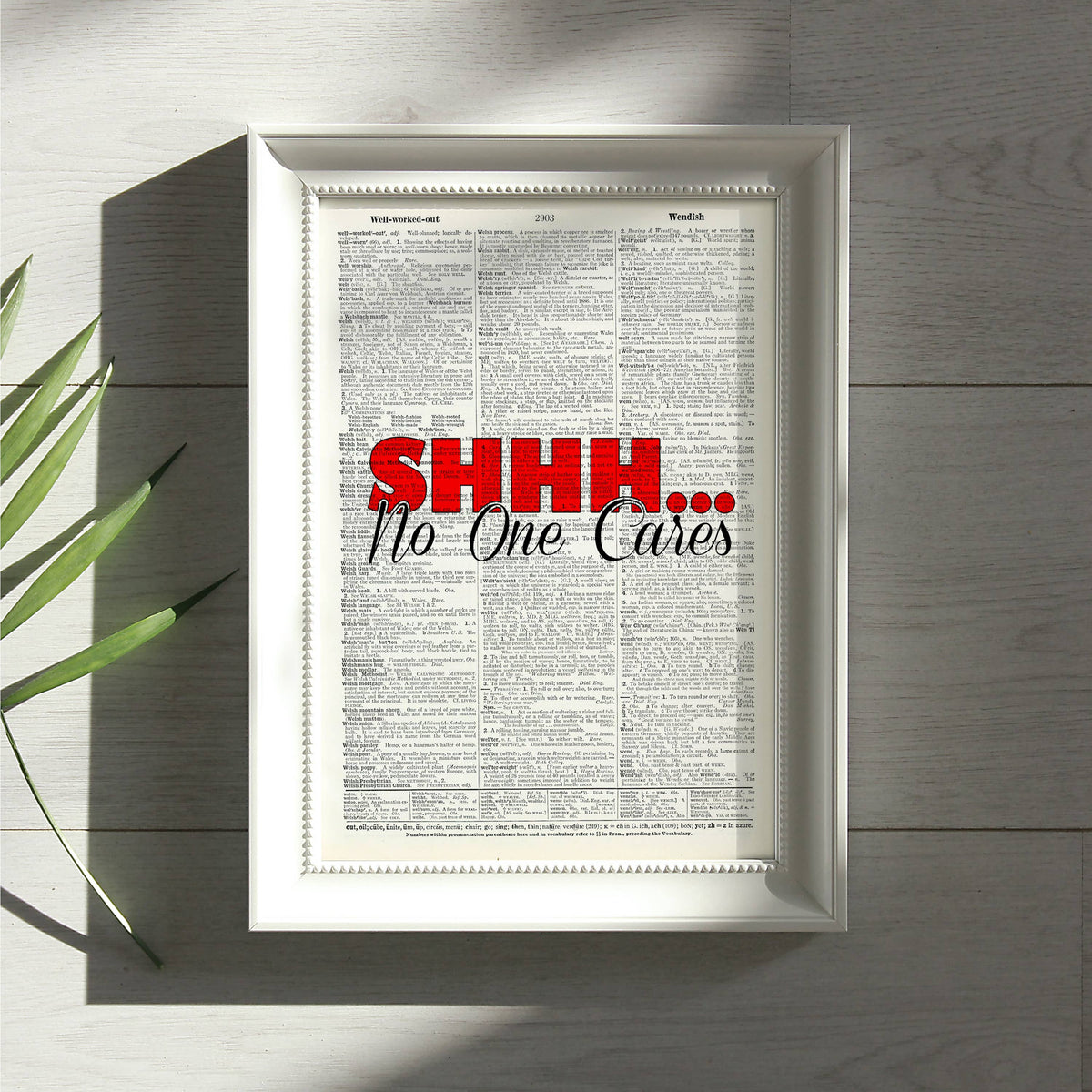 Art Print | Dictionary Page | Vintage | Shh No One Cares