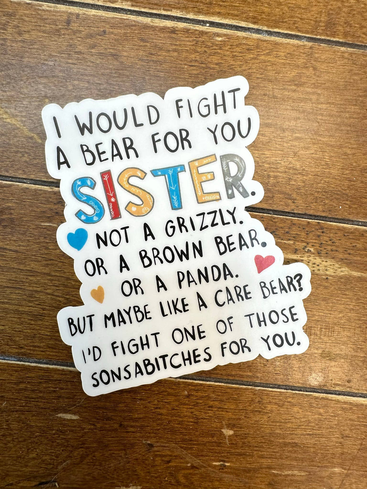 Sister I'd Fight a Bear for You Waterproof Sticker