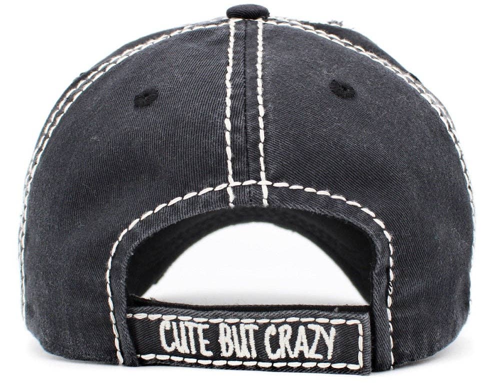 ''CUTE BUT CRAZY" Distressed Cotton Cap