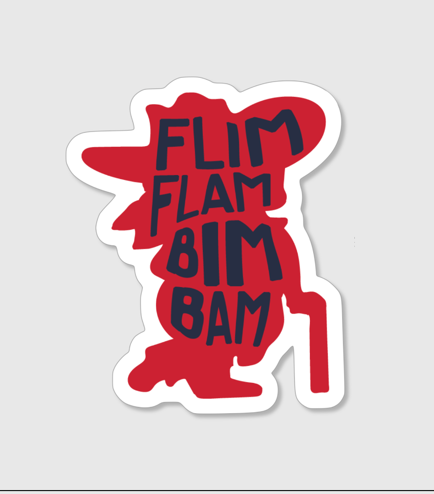 Flim Flam Bim Bam Sticker