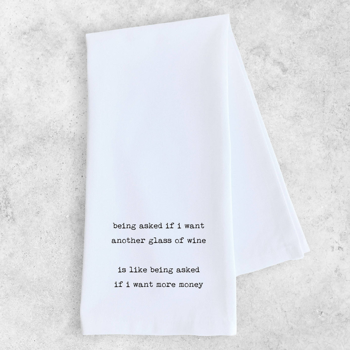 Another Glass of Wine - Organic Cotton Tea Towel
